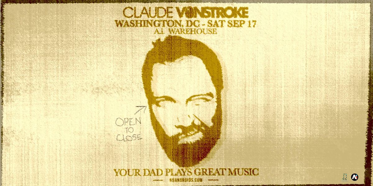 N\u00fc Androids Presents: Claude VonStroke Open to Close (21+)