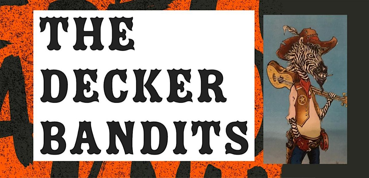 The Decker Bandits