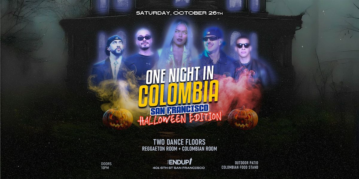 "ONE NIGHT IN COLOMBIA" HALLOWEEN EDITION : TWO LATIN ROOMS | SAN FRANCISCO