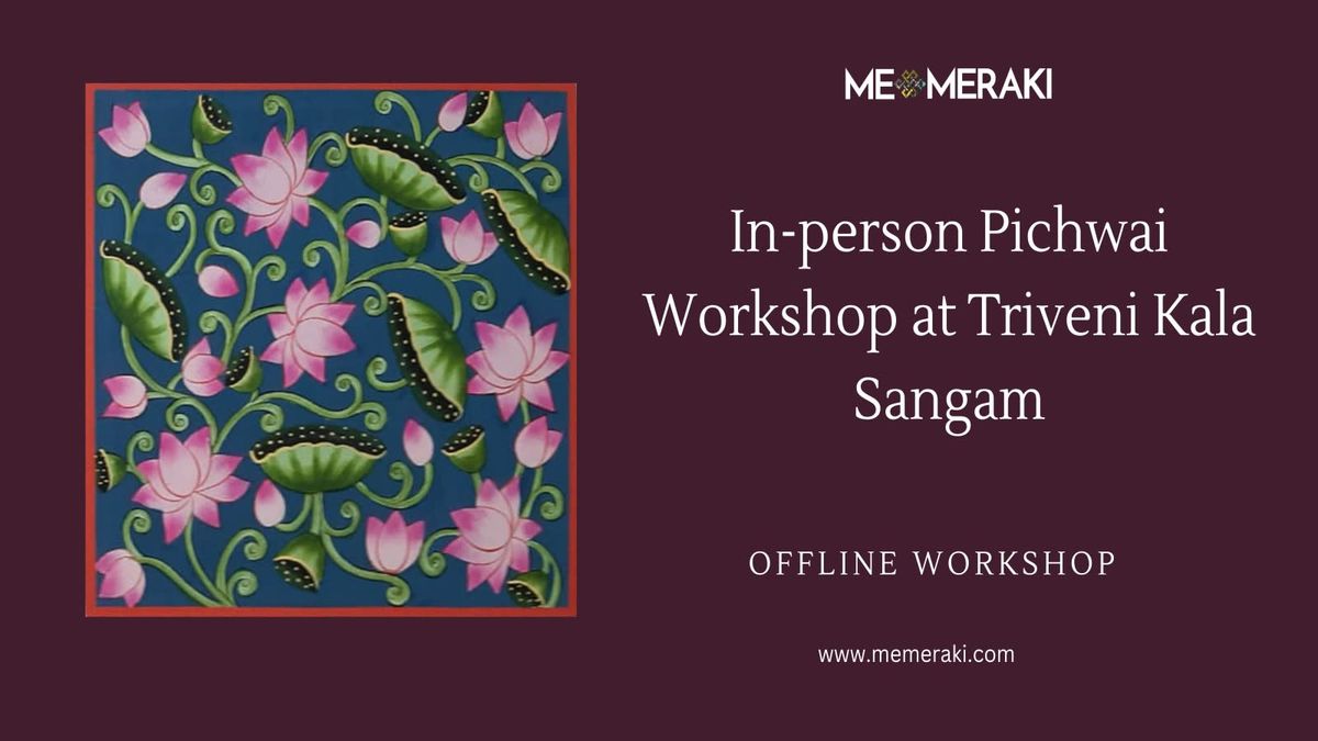 In-person Pichwai Workshop at Triveni Kala Sangam