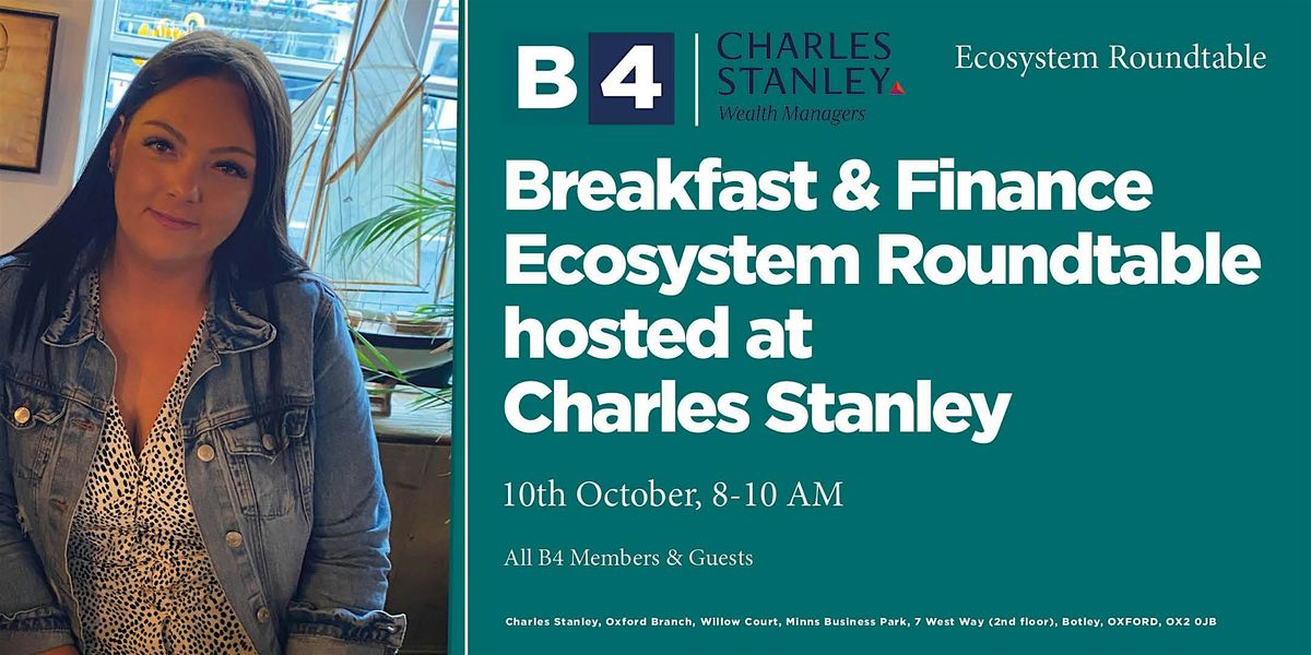 Finance Ecosystem Roundtable hosted by Charles Stanley