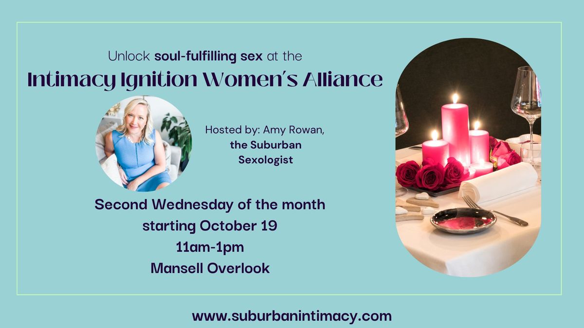 Intimacy Ignition Women's Alliance at Mansell