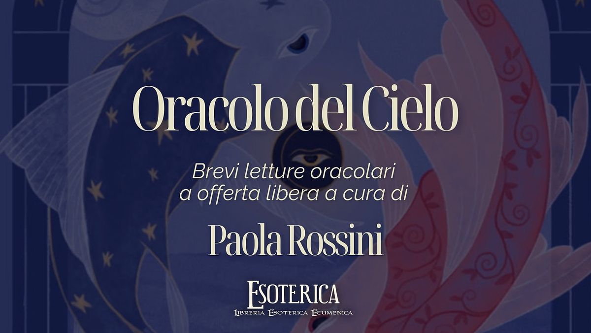 Open Day "Oracolo del cielo" con Paola Rossini