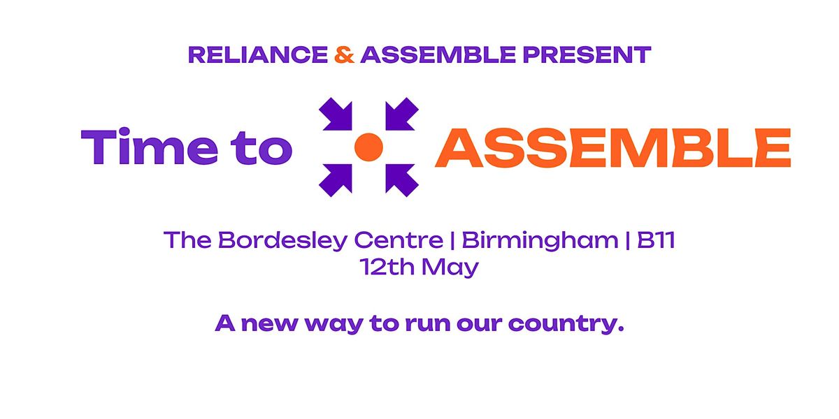 Time to Assemble - Birmingham