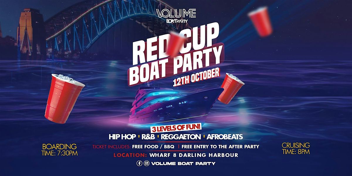 VOLUME REDCUP BoatParty - 3 LEVELS OF HipHop - R&B - Afrobeats & Reggaeton!