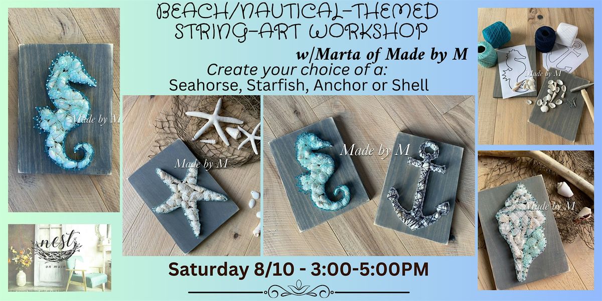 Beach\/Nautical-Themed String Art Workshop w\/Marta of Made by M