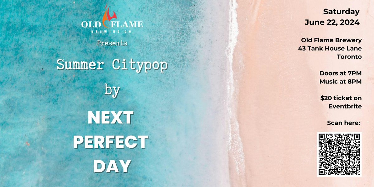 Old Flame Distillery District Presents Next Perfect Day Concert