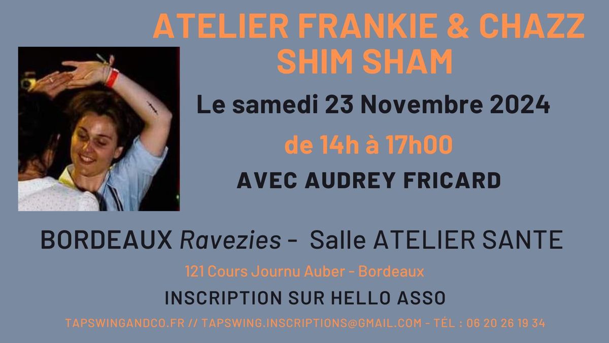 ATELIER FRANKIE & CHAZZ SHIM SHAM - (Routines Swing) - Bdx Ravezies