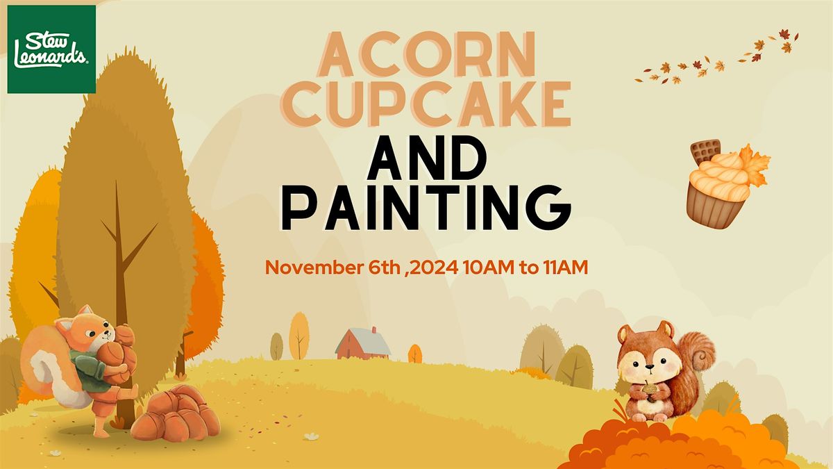 Acorn Cupcake and Leaf Painting