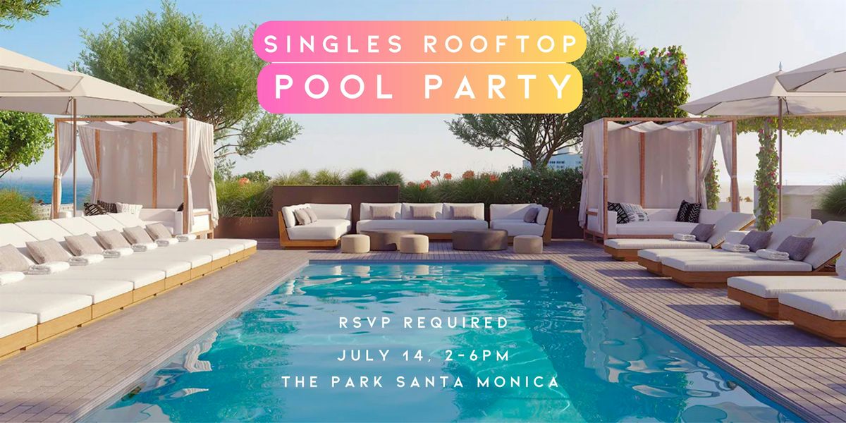 Singles Rooftop Pool Party