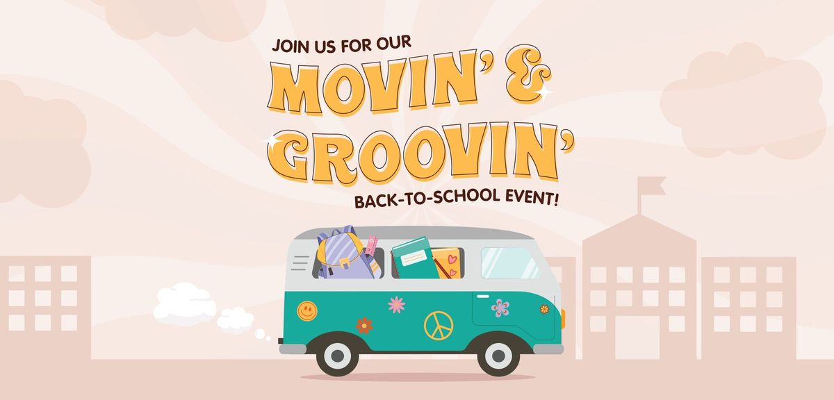Movin' and Groovin' Back-to-School Event