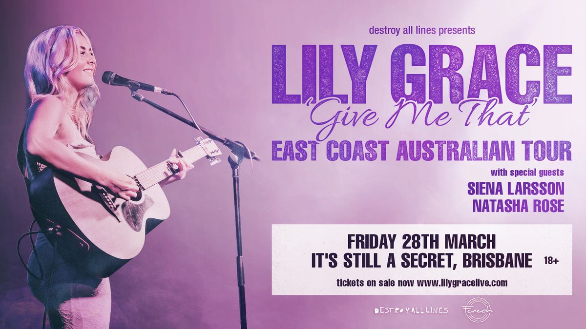 Lily Grace | Give Me That East Coast Australian Tour | Brisbane