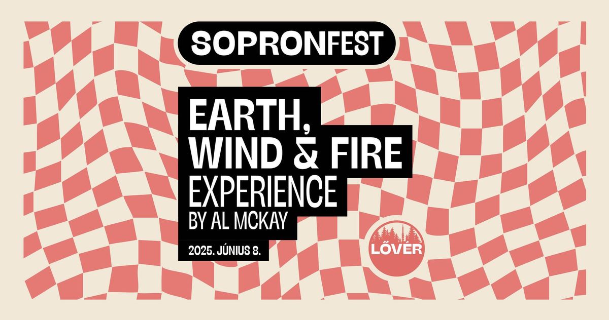 Earth, Wind & Fire Experience by Al McKay \/ SopronFest 2025.06.08.