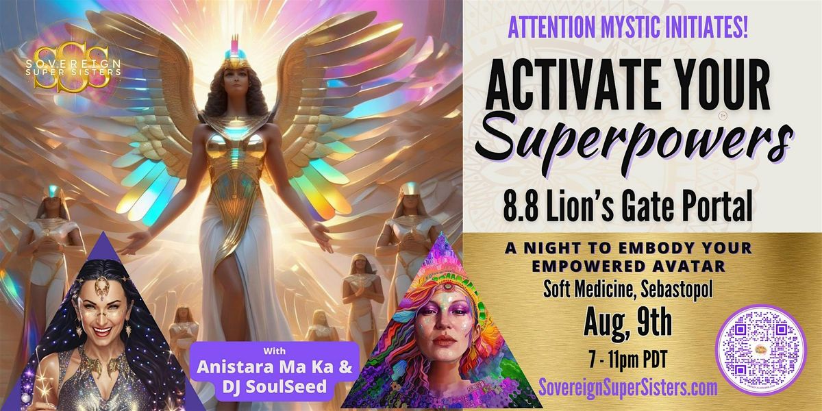 Activate Your Superpowers!  A Lion's Gate Portal Playshop & Ecstatic Dance!