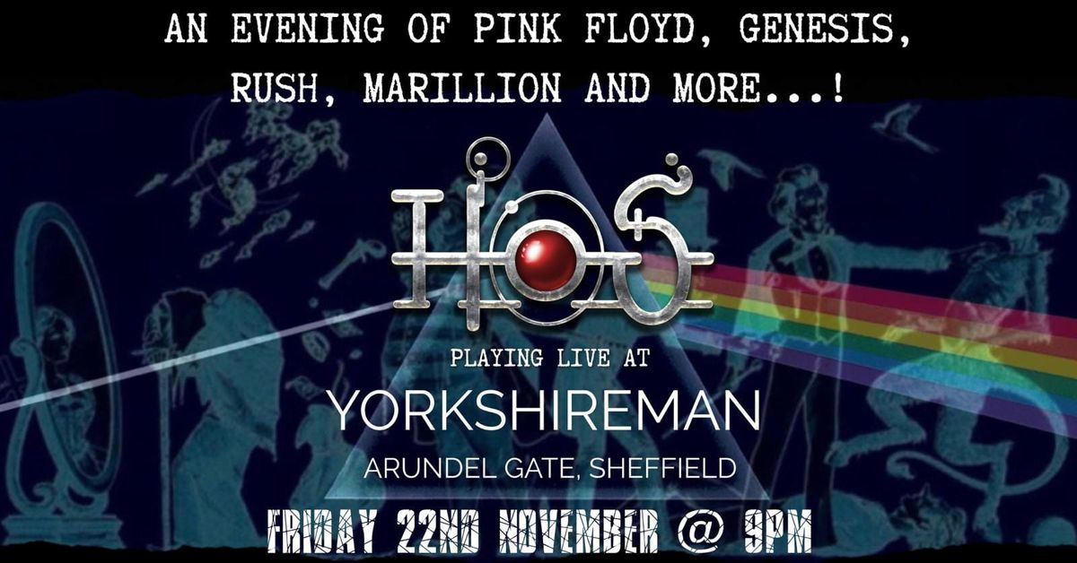 HoS @ The Yorkshireman Sheffield Free Entry