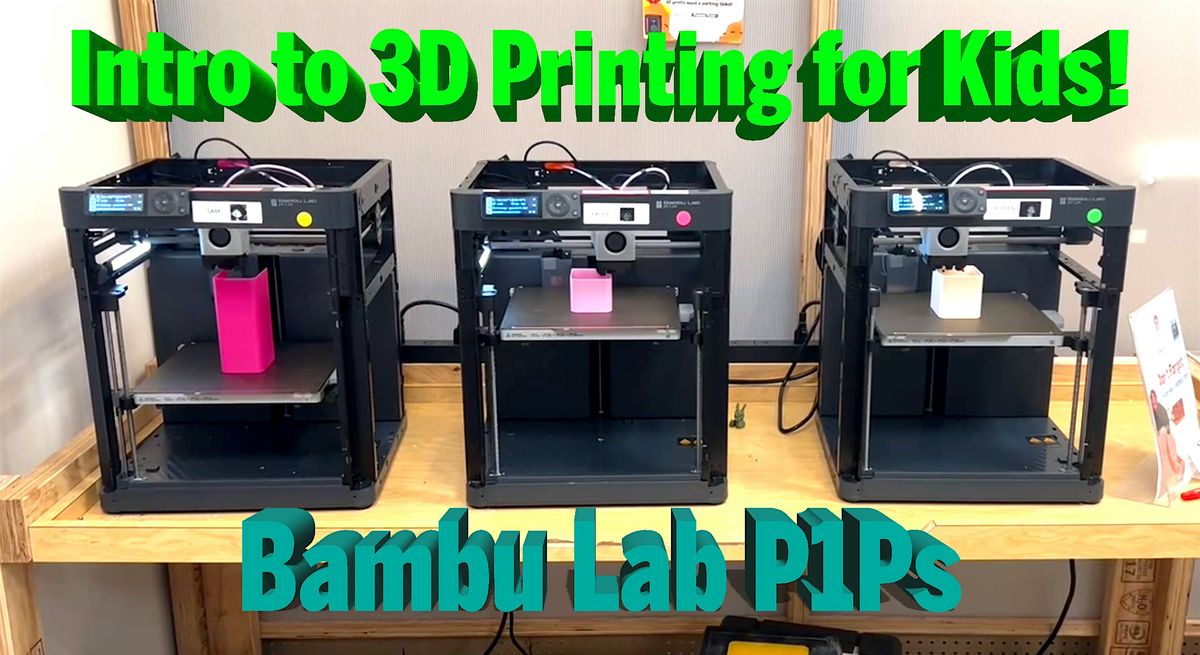 3D Printing for Kids