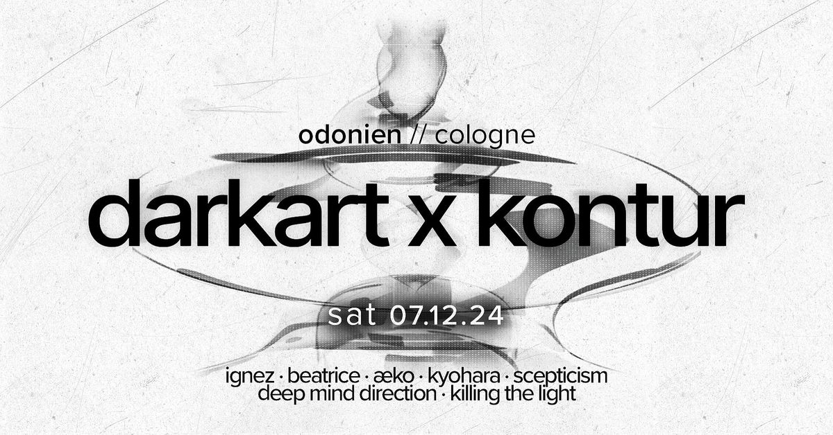 Kontur x Darkart in Odonien w\/Ignez & Beatrice