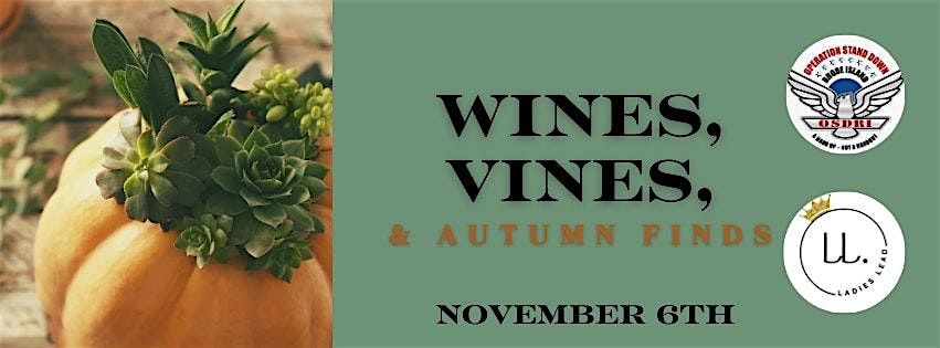 Wines, Vines, & Autumn Finds