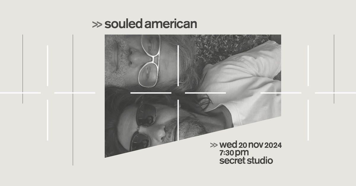 SOLD OUT -- Souled American - Wed 20 Nov @ 7:30 p.m. - Secret Studio