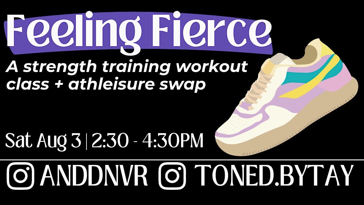 Feeling Fierce: A Strength building workout class + athleisure clothing swap