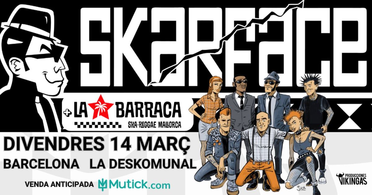 SKARFACE + La Barraca en Barcelona