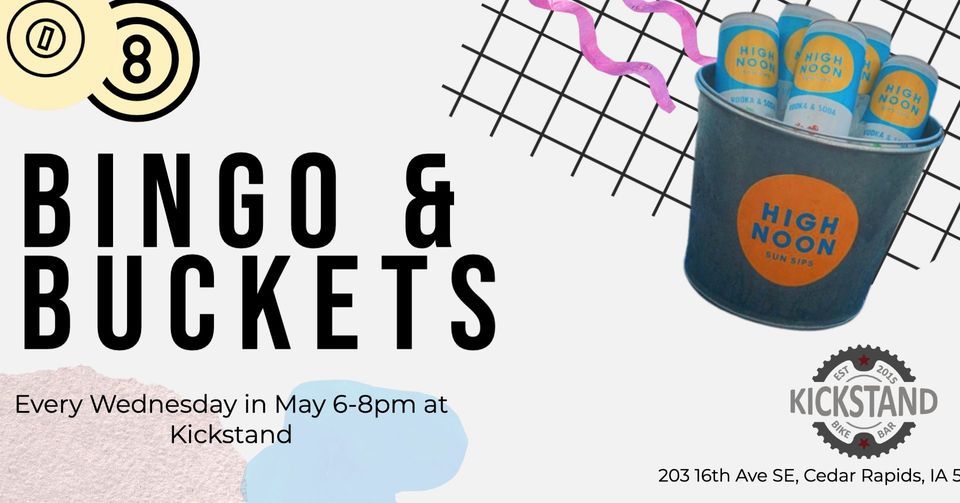 Bingo & Buckets, Kickstand, Cedar Rapids, 25 May 2022