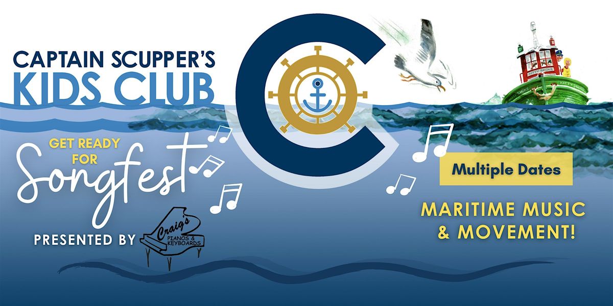 Capt. Scupper\u2019s Songfest: Maritime Music & Movement