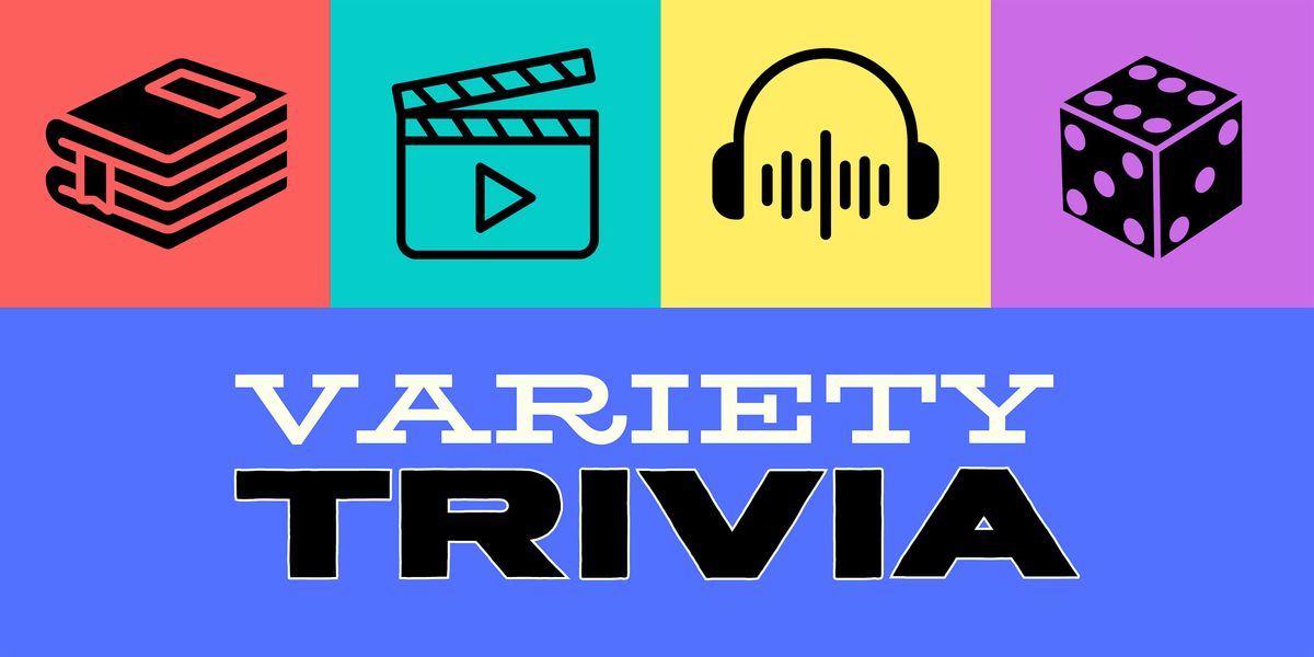 Variety Trivia! Music & Film clips as questions... and more!
