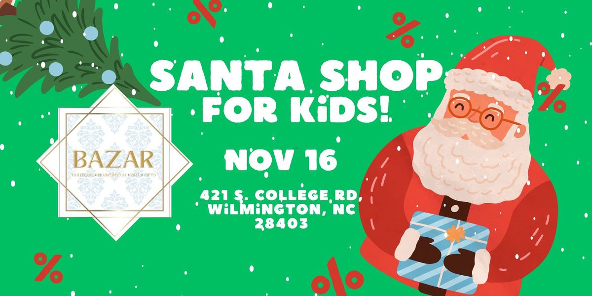 Santa Shop - A Special Gift Experience for Kids!