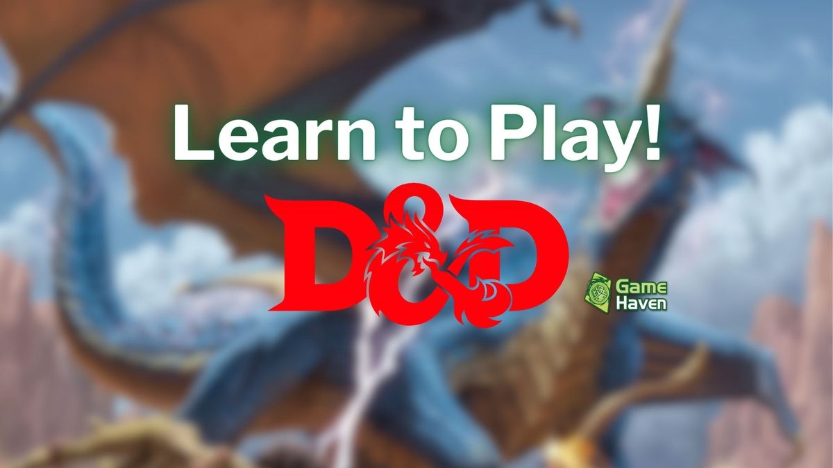 Learn to Play D&D!