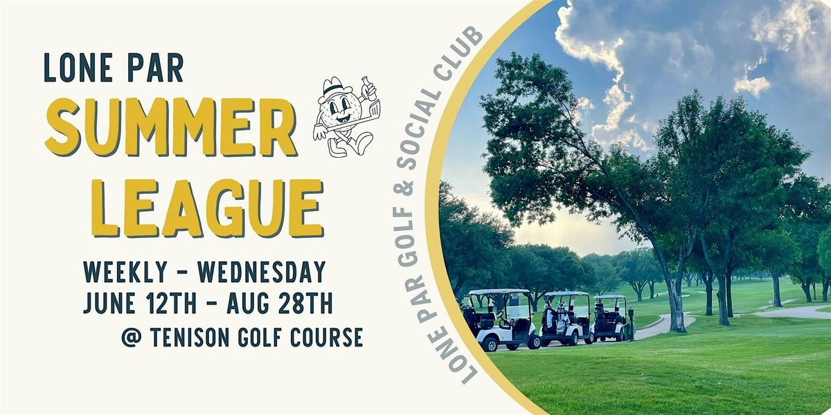 Lone Par Summer Golf League 2024