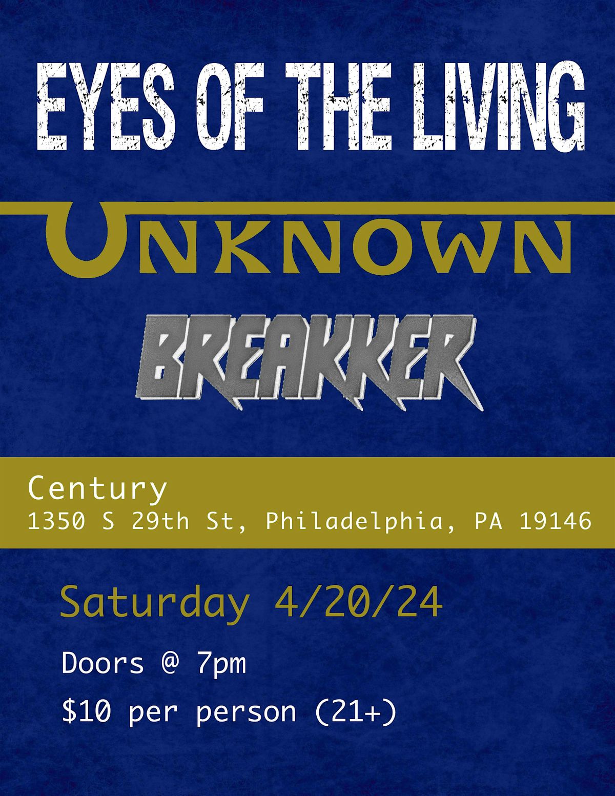 Eyes of the Living\/The Unknown\/Breakker @Century Bar Philadelphia