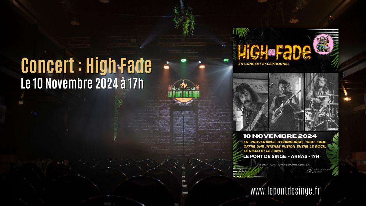 Concert : High Fade