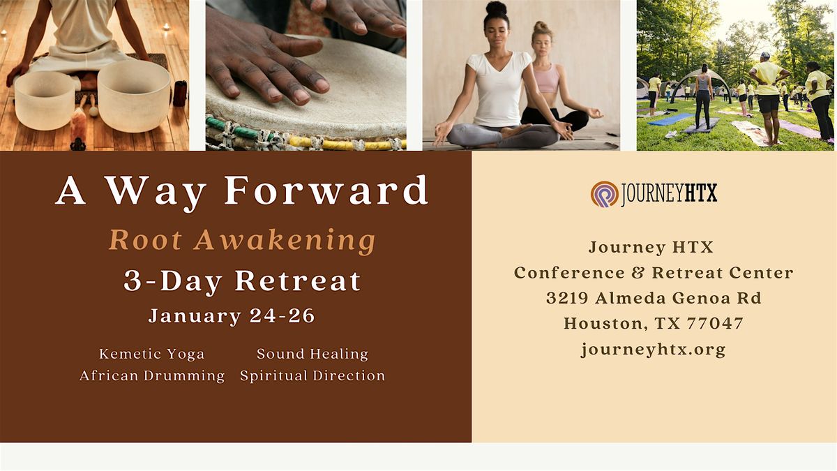 A Way Forward - Rooted Awakening  3-Day Retreat