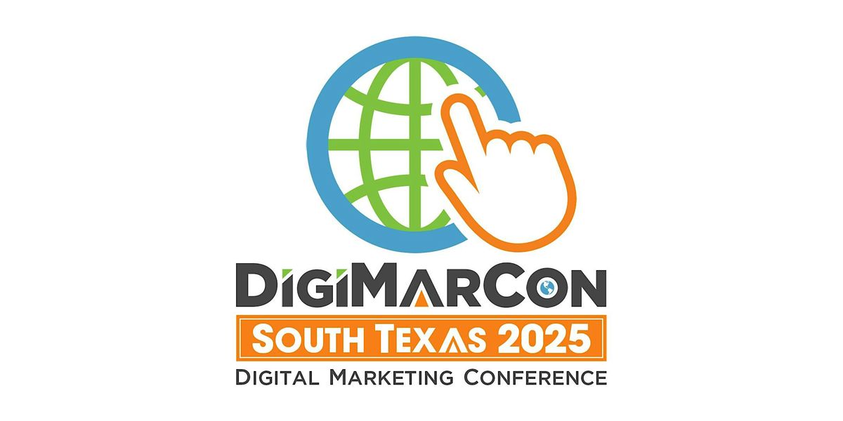 DigiMarCon South Texas 2026 - Digital Marketing Conference & Exhibition