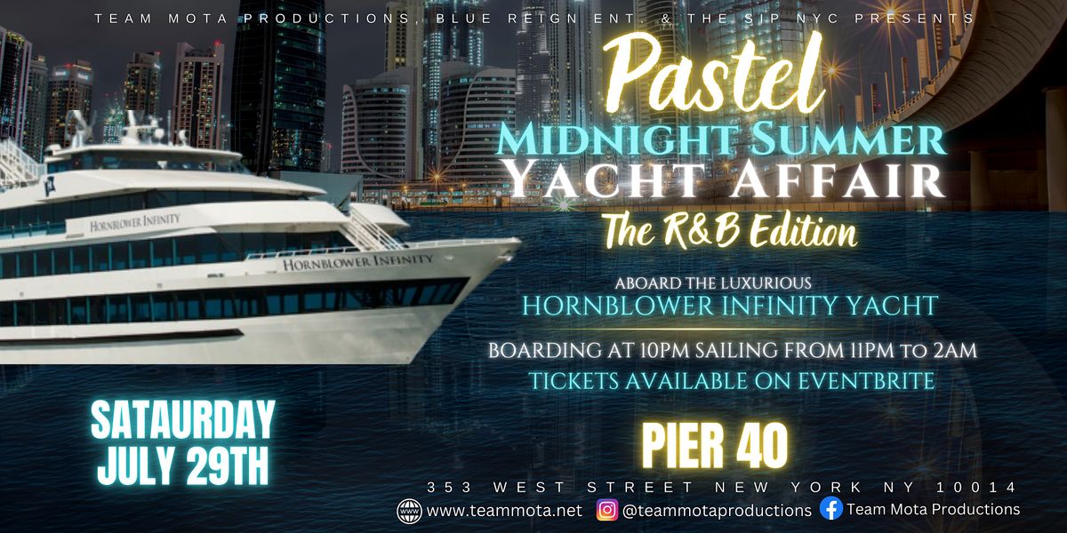 Pastel Midnight Summer Yacht Affair - The R&B Edition