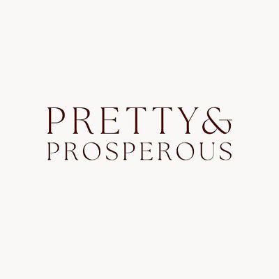 PRETTY AND PROSPEROUS