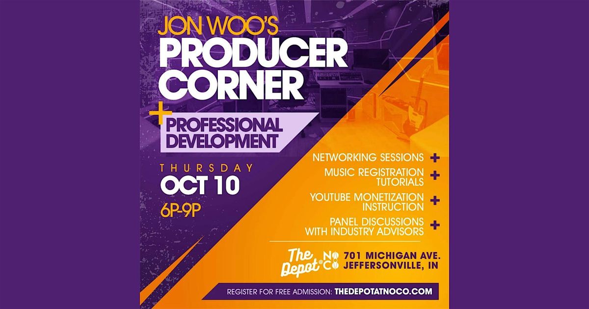 Jon Woo's Producer Corner + Professional Development