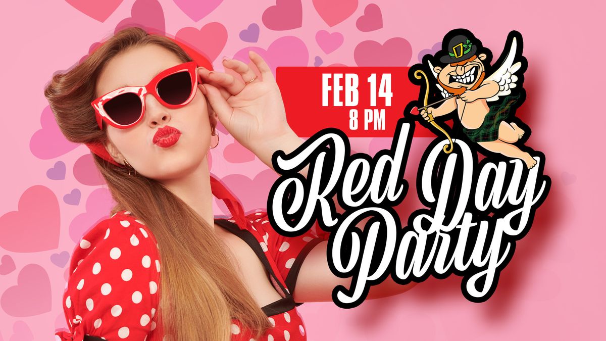 O'Connor's Red Day Party | Feb 14