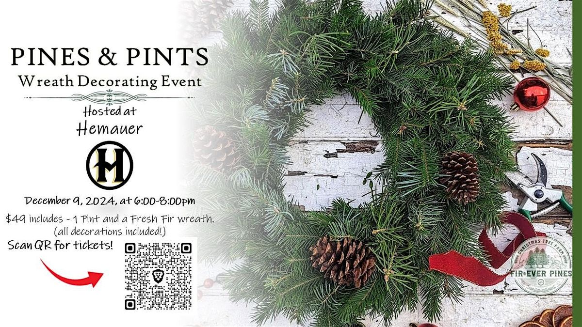 Pines & Pints - Wreath Decorating Event at Hemauer Brewery