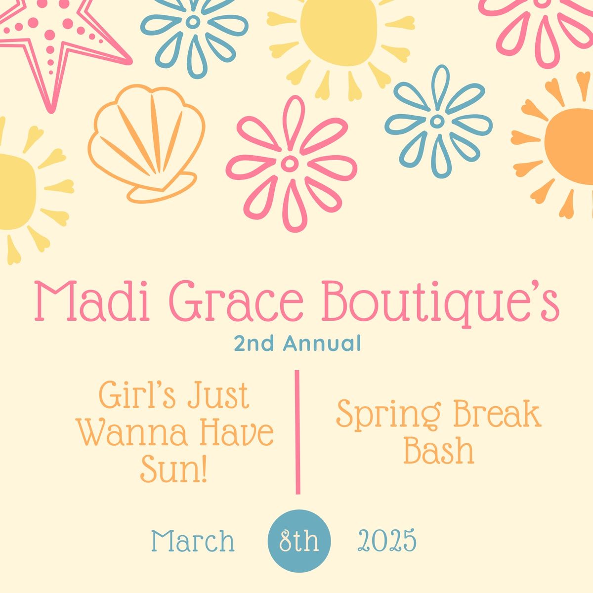 Madi Grace Boutique\u2019s 2nd Annual: SPRING BREAK BASH