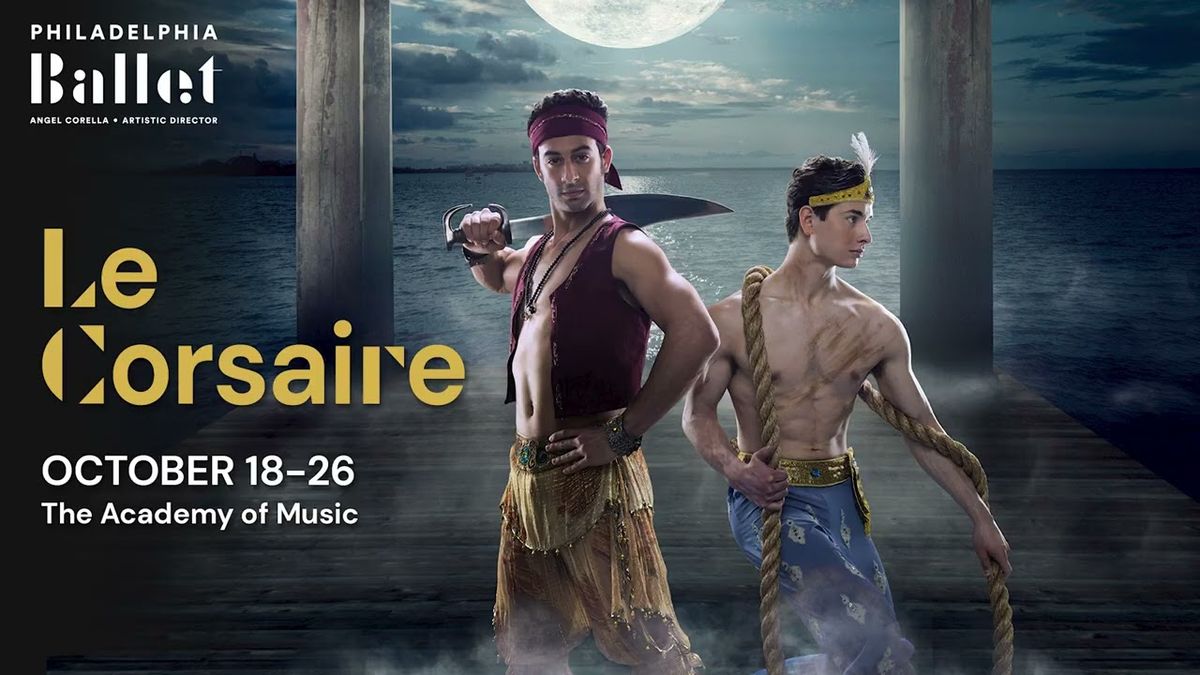 Le Corsaire - Philadelphia