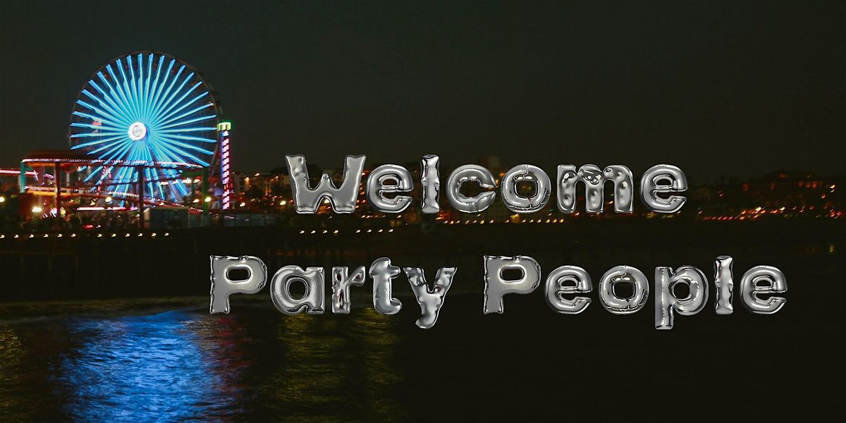 Welcome Party People