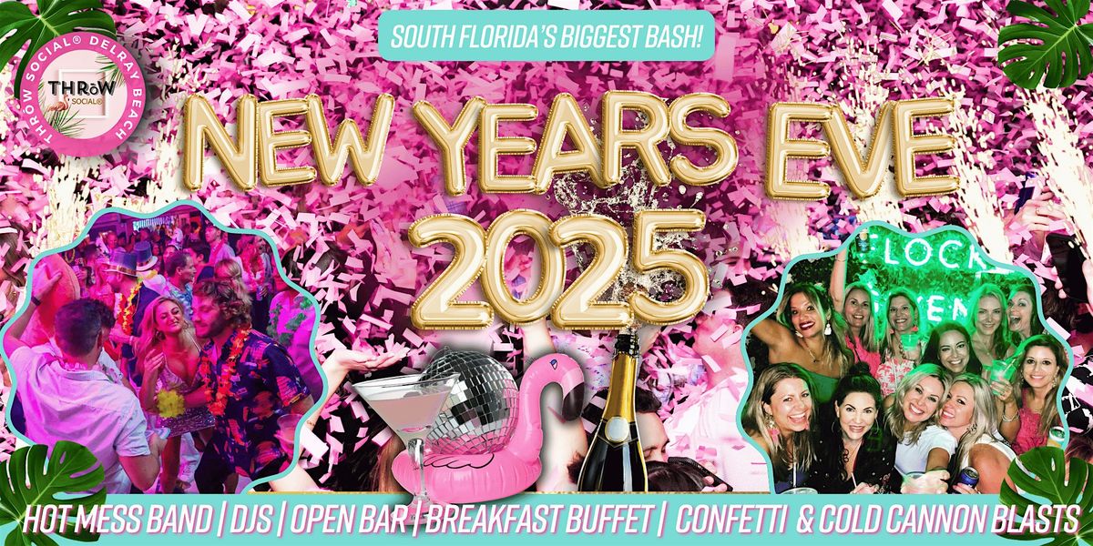 South Florida's BIGGEST NEW YEAR'S EVE Party @ THR\u014dW Social Delray!