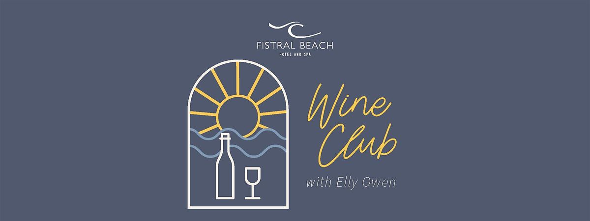 Wine Club with Elly Owen - Cheese and Wine