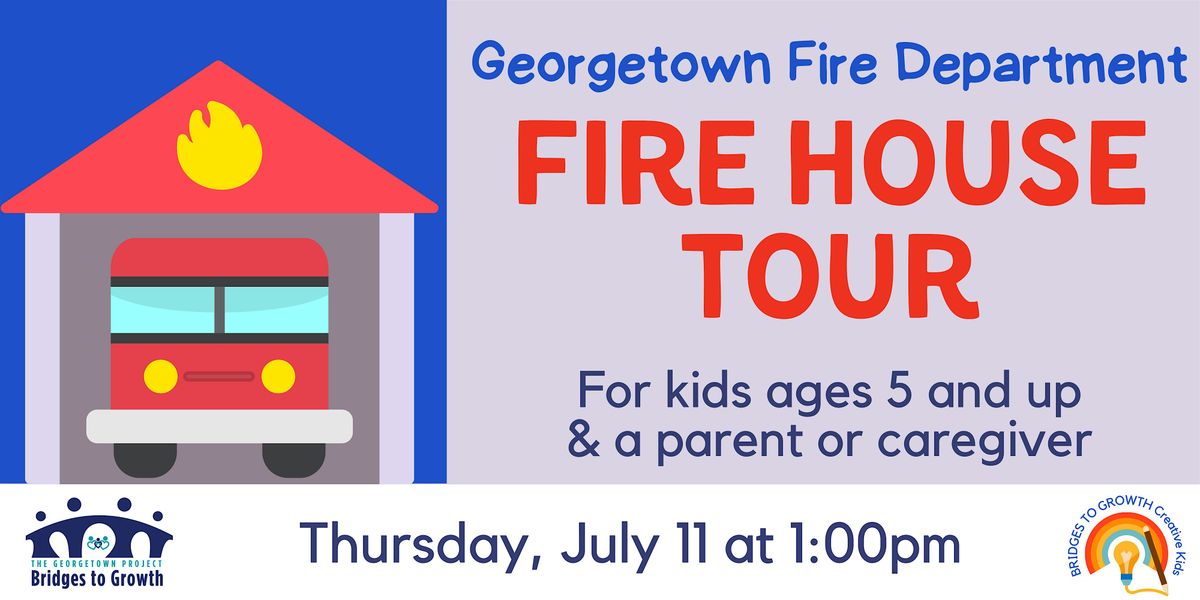 Georgetown Fire House Tour