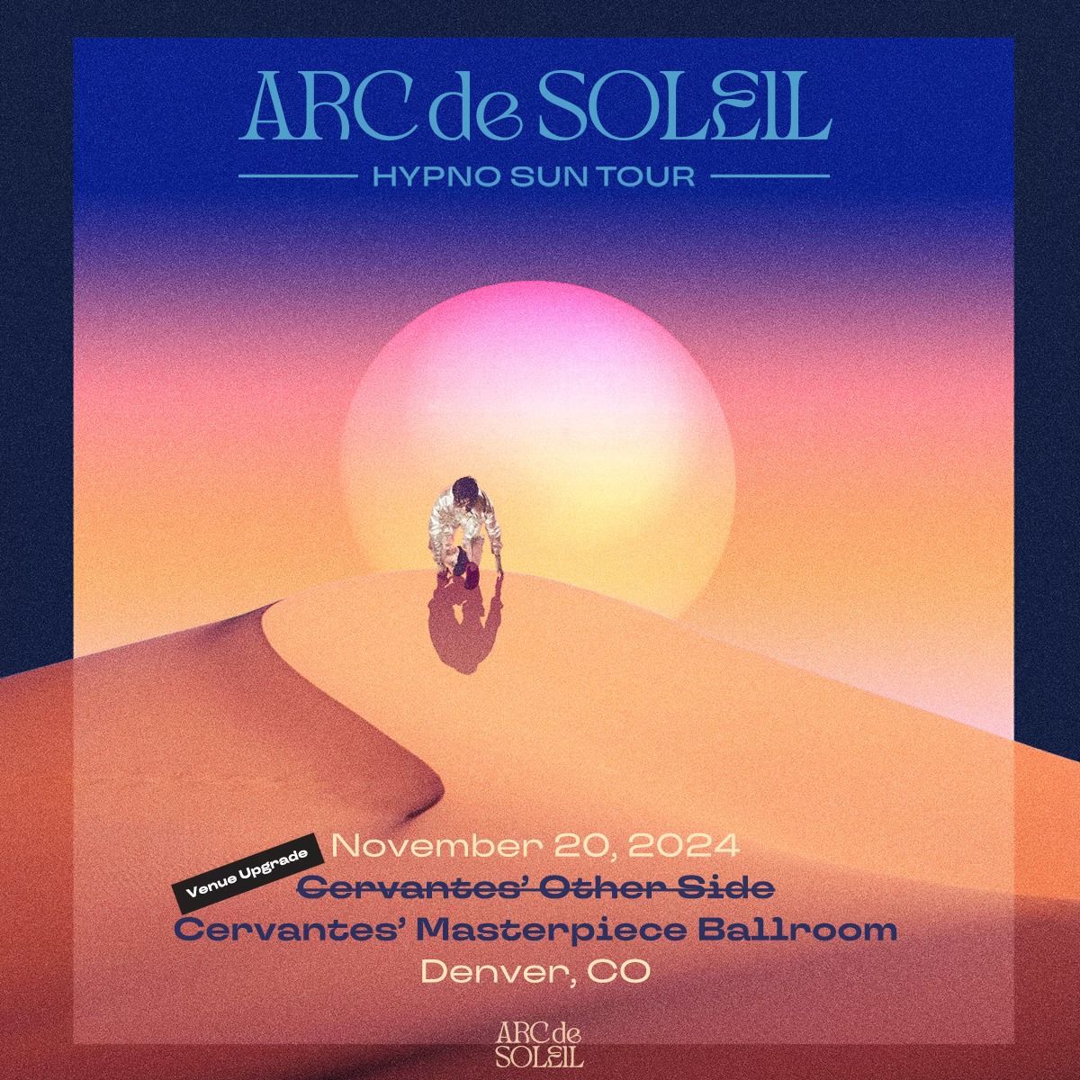 Arc De Soleil - Hypno Sun Tour