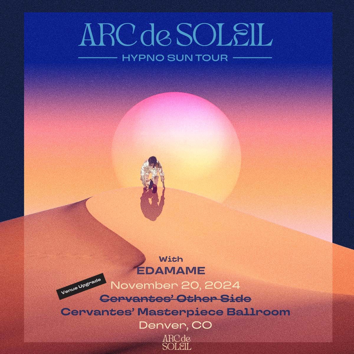 Arc De Soleil - Hypno Sun Tour w\/ Edamame