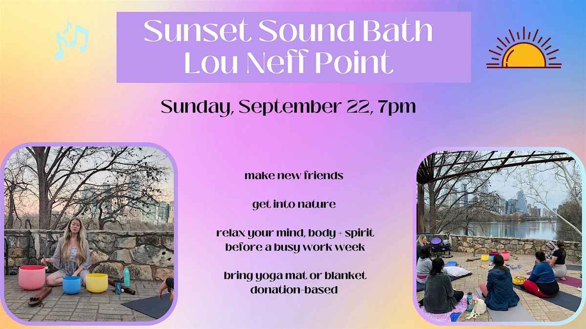 Sunset Sound Bath at Lou Neff Point