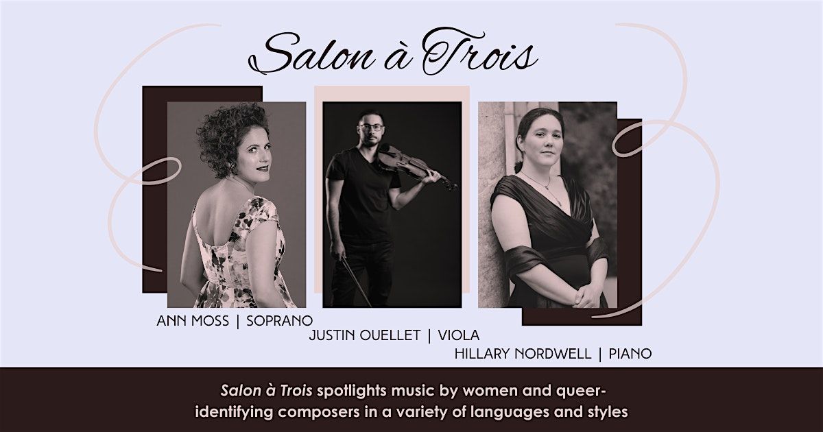 Salon \u00e0 Trois: Art Song and Chamber Music for Soprano, Viola, and Piano
